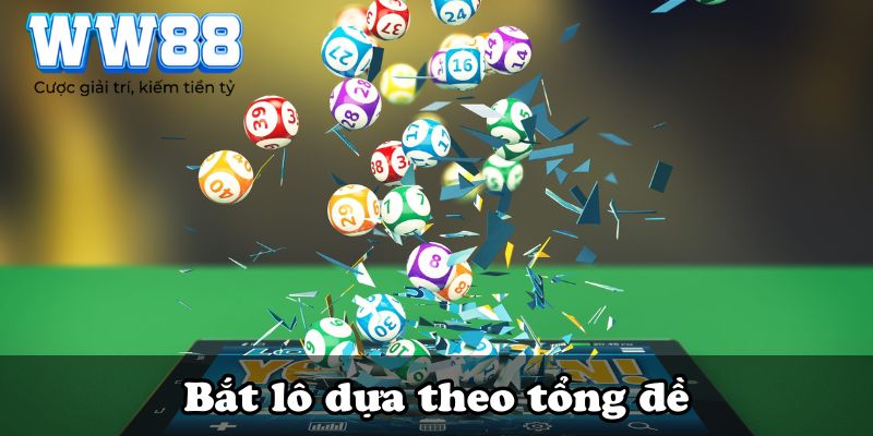 Bắt lô dựa theo tổng đề