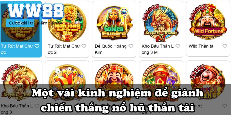 Một vài kinh nghiệm để giành chiến thắng nổ hũ thần tài